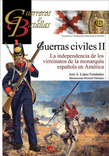 GUERRAS CIVILES II La independencia de los virreinatos de la monarquía española en América