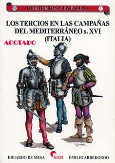 GB04 Los tercios de las campañas del Mediterráneo s XVI (Italia)