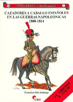 GB05 Cazadores a caballo españoles en las guerras napoleónicas 1800 - 1814