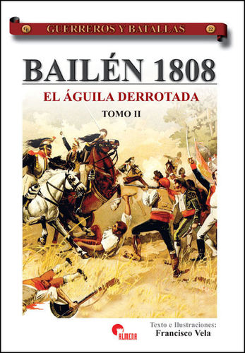 GB22 Bailén 1808. El águila derrotada (II)