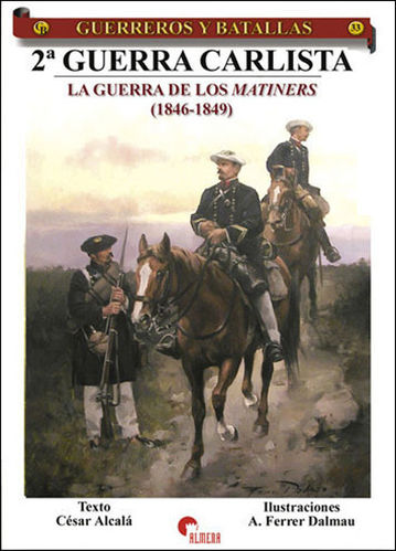 GB33 2ª Guerra Carlista. La guerra de los Matiners (1846 - 1849)