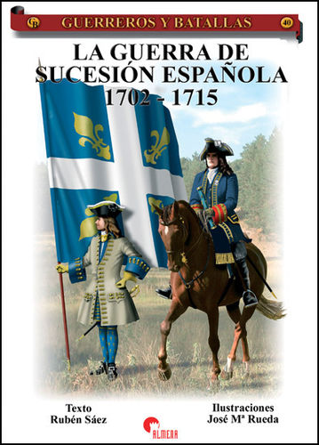 GB40 La Guerra de la Sucesión Española 1702 - 1715