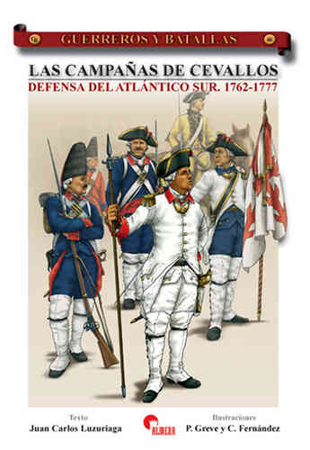 GB46 Las Campañas de Cevallos. Defensa del Atlántico sur 1762 - 1777