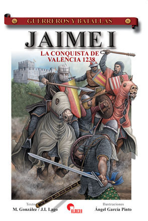 GB51 Jaime I. La conquista de Valencia 1238