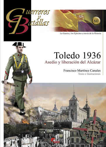 GB60 Toledo 1936. Asedio y liberación del Alcázar