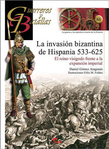 GB86 La invasión bizantina de Hispania 533-625