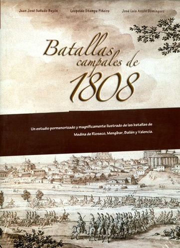 BATALLAS CAMPALES DE 1808