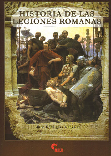 Historia de las legiones romanas