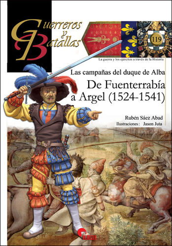 Las campañas del duque de Alba DE FUENTERRABÍA A ARGEL (1524-1541)