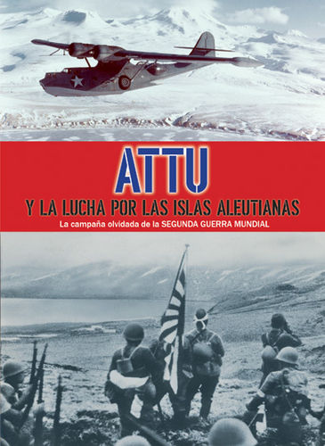 Attu y la lucha por las islas Aleutianas