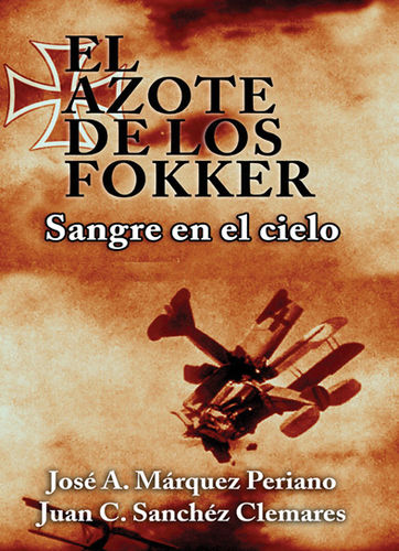 EL AZOTE DE LOS FOKKER