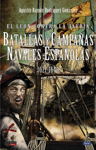 Batallas y campañas navales españolas 1621 - 1640