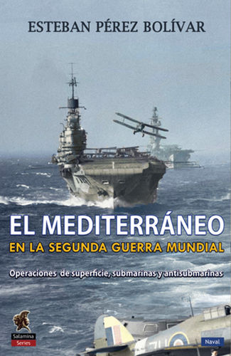 El Mediterráneo en la Segunda Guerra Mundial