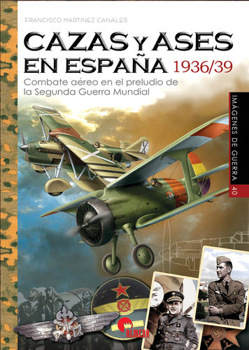 IG 40 CAZAS Y ASES EN ESPAÑA 1936/39