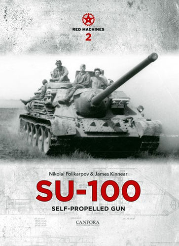 Red Machines 2: SU-100 Self-Propelled Gun