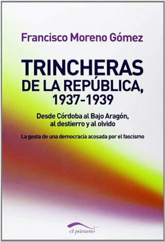 Trincheras De La República. 1937-1939