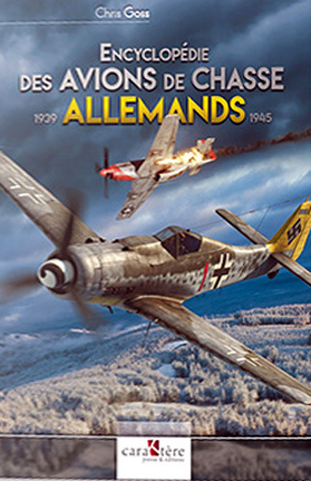 Encyclopédie des avions de chasse allemands 1939-1945