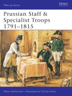 Prussian Staff & Specialist Troops 1791–1815