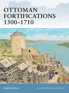 Ottoman Fortifications 1300–1710