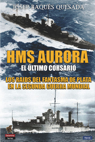 HMS AURORA. EL ÚLTIMO CORSARIO