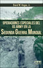 OPERACIONES ESPECIALES US ARMY SEGUNDA G.M.
