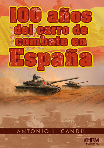 100 años del carro de combate en España