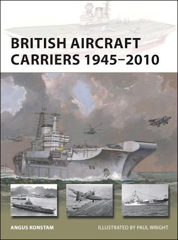 British Aircraft Carriers 1945–2010