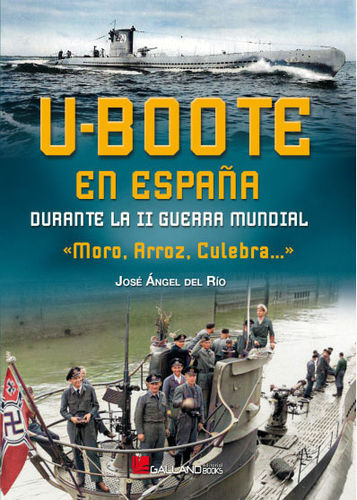 U-Boote en España durante la S. G. M.