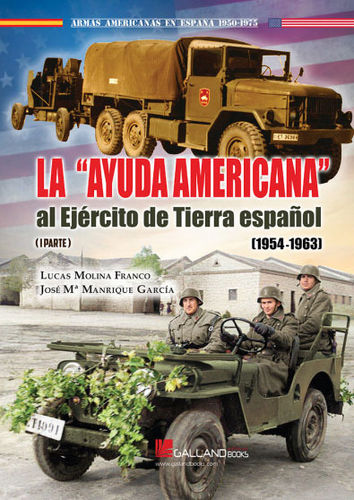 La ayuda americana al Ejército de Tierra español. 1954-1963 (I Parte)